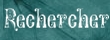 Rechercher